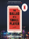 The Ballad of a Small Player
